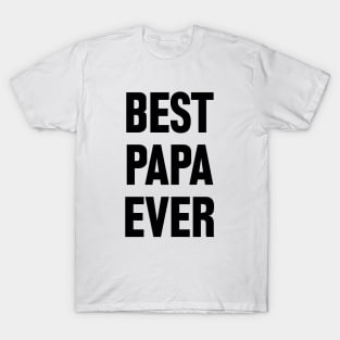 Best Papa Ever T-Shirt